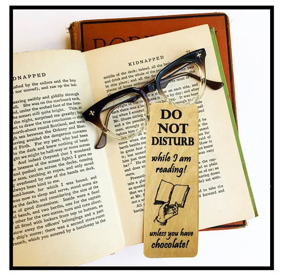 Do Not Disturb! Unless you have chocolate! Wood Bookmark