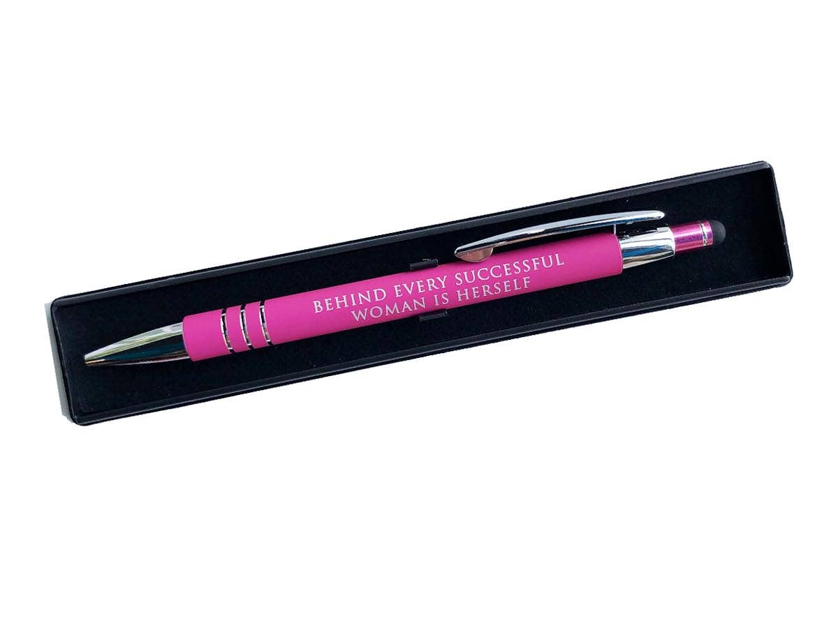 Behind Every Successful Woman is Herself Pen