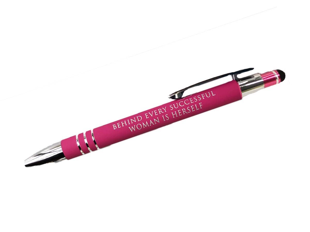 Behind Every Successful Woman is Herself Pen