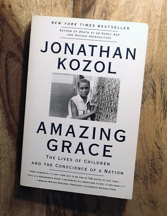 Amazing Grace: The Lives of Children and the Conscience of a Nation cover image