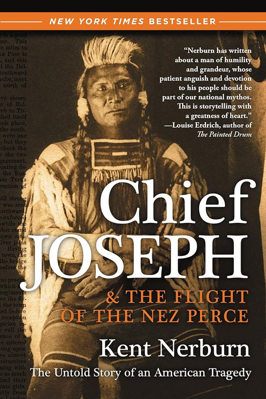 Chief Joseph & the Flight of the Nez Perce: The Untold Story of an American Tragedy cover image