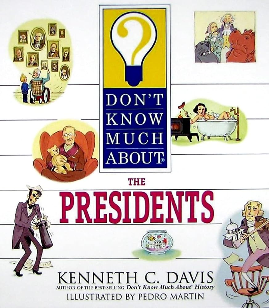 Don't Know Much About the Presidents cover image