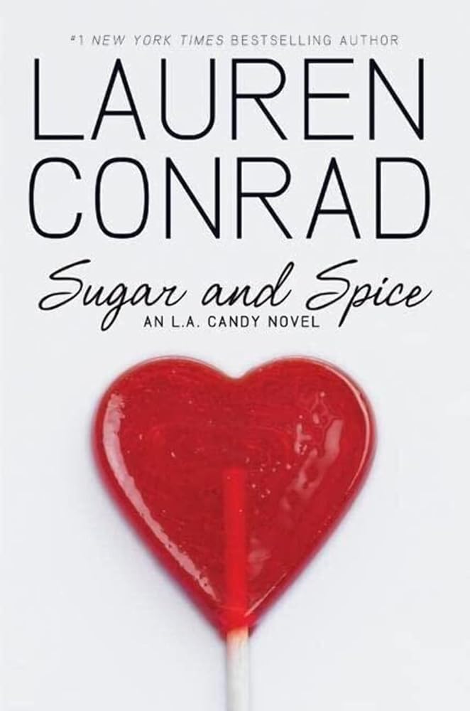 Sugar and Spice (L.A. Candy, 3) cover image