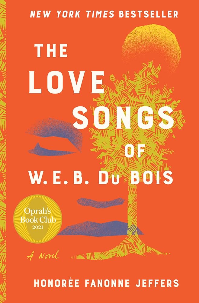 The Love Songs of W.E.B. Du Bois: A Novel (Oprahs Book Club 2.0) cover image