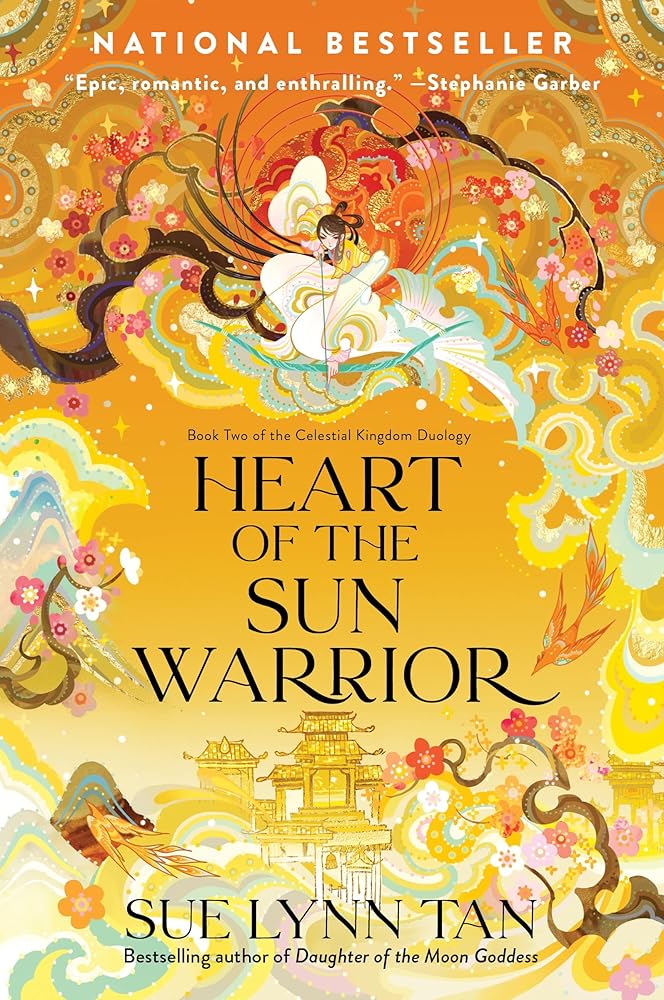 Heart of the Sun Warrior: A Riveting Tale of Love, Sacrifice and Unyielding Valor, inspired by Mythology―The Sequel to Daughter of the Moon Goddess, ... Kingdom Duology (Celestial Kingdom, 2) cover image