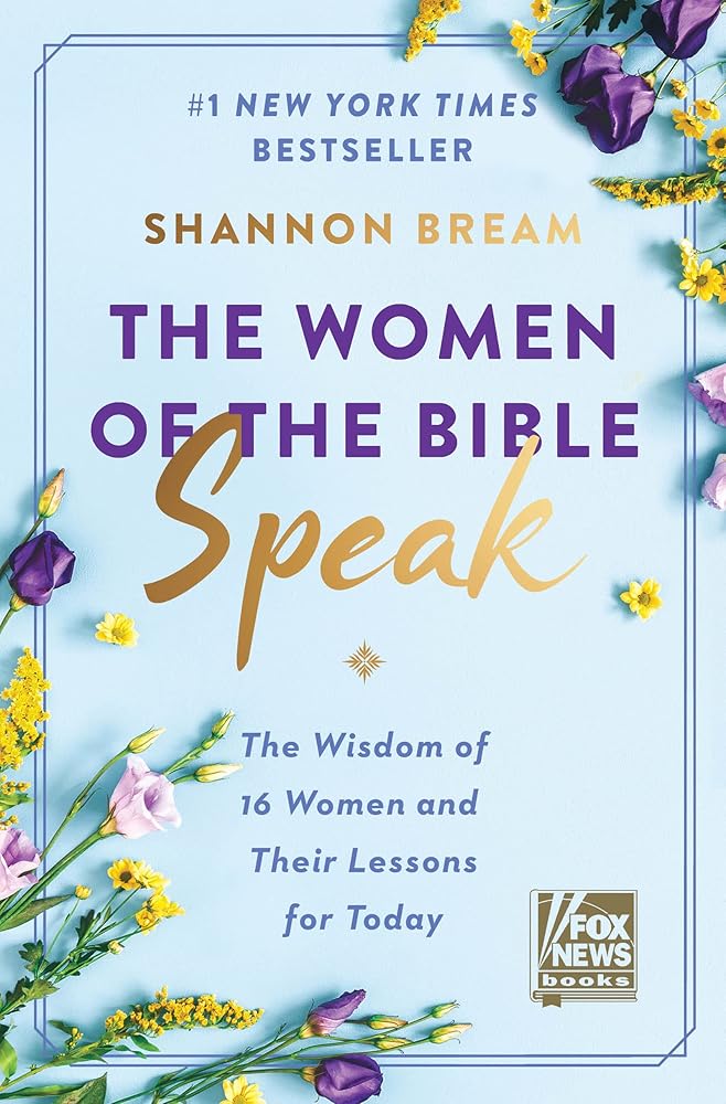 The Women of the Bible Speak: The Wisdom of 16 Women and Their Lessons for Today cover image