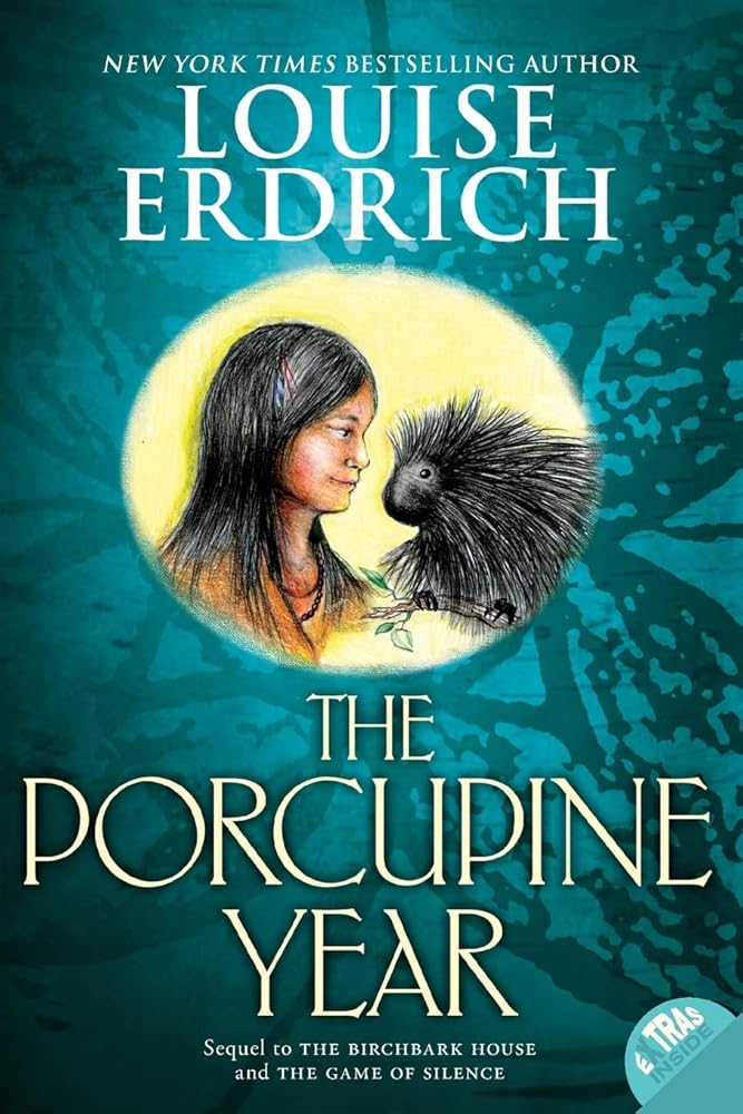 The Porcupine Year (Birchbark House, 3) cover image