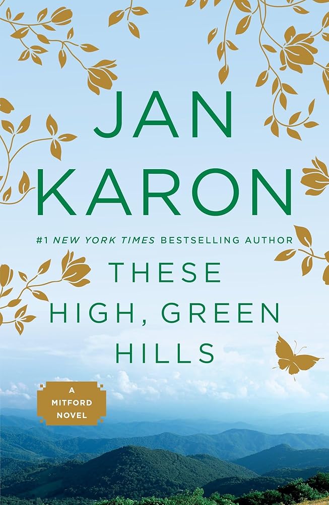 These High, Green Hills (The Mitford Years) cover image