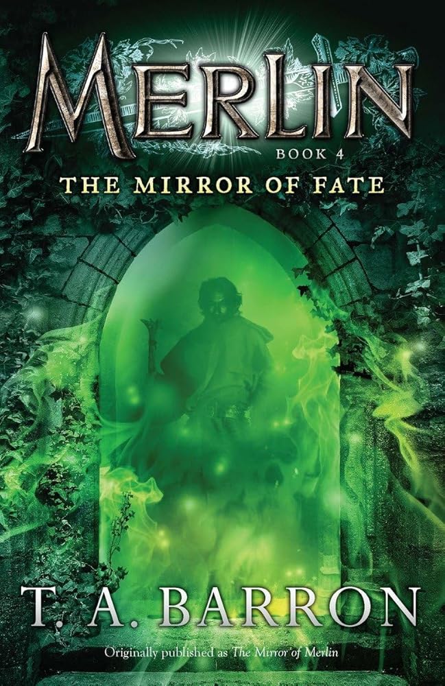 The Mirror of Fate: Book 4 (Merlin Saga) cover image