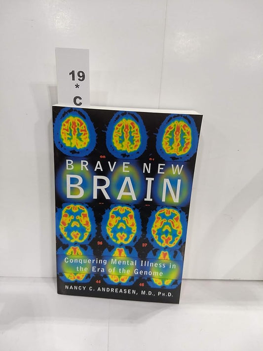 Brave New Brain: Conquering Mental Illness in the Era of the Genome cover image