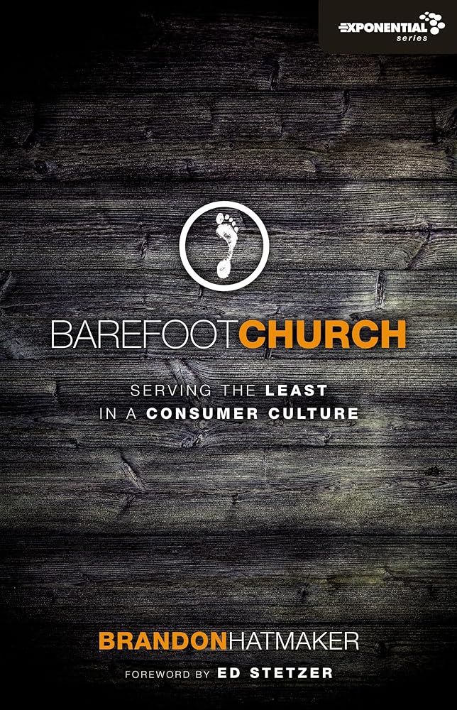 Barefoot Church: Serving the Least in a Consumer Culture (Exponential Series) cover image