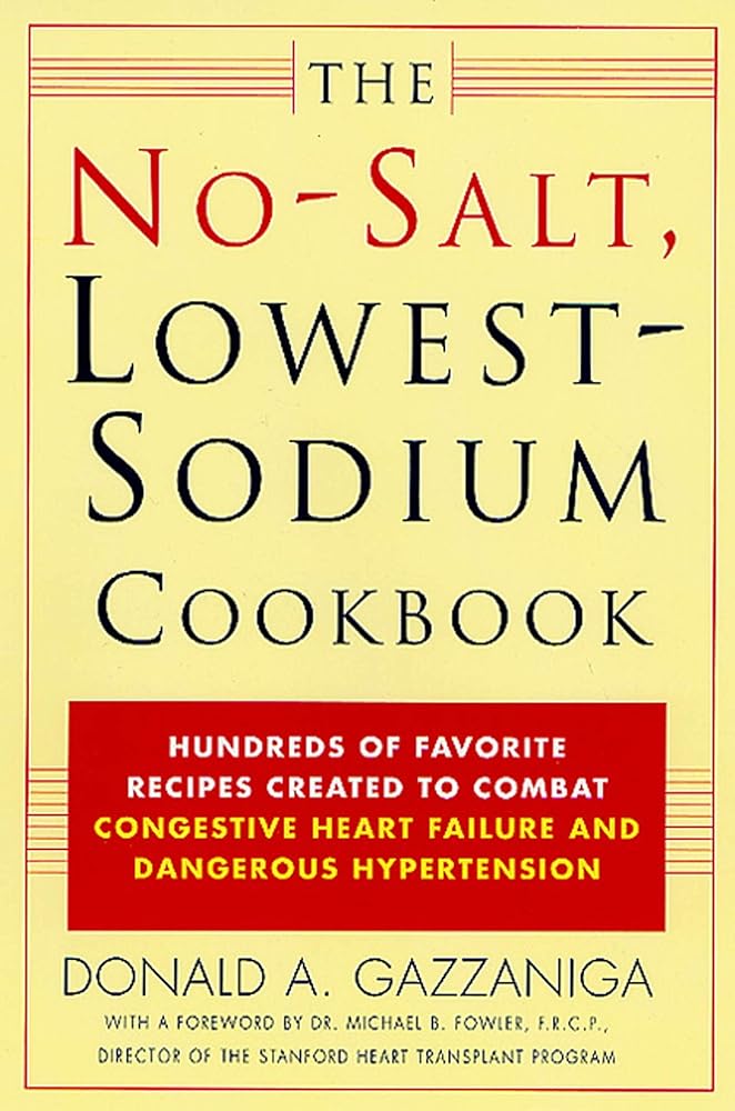 The No-Salt, Lowest-Sodium Cookbook cover image