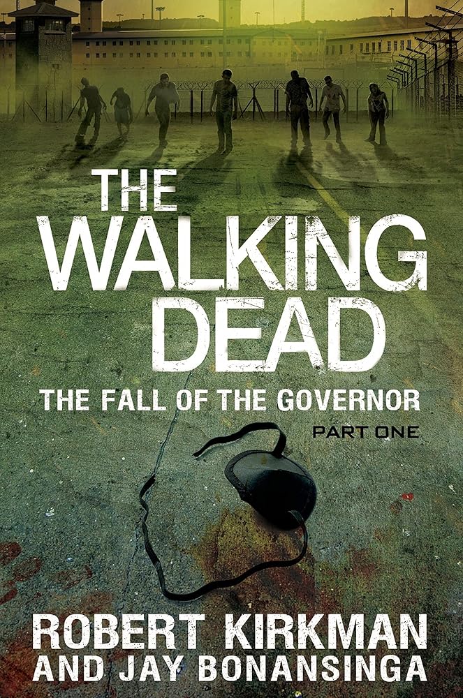 The Walking Dead: The Fall of the Governor: Part One (The Walking Dead Series) cover image