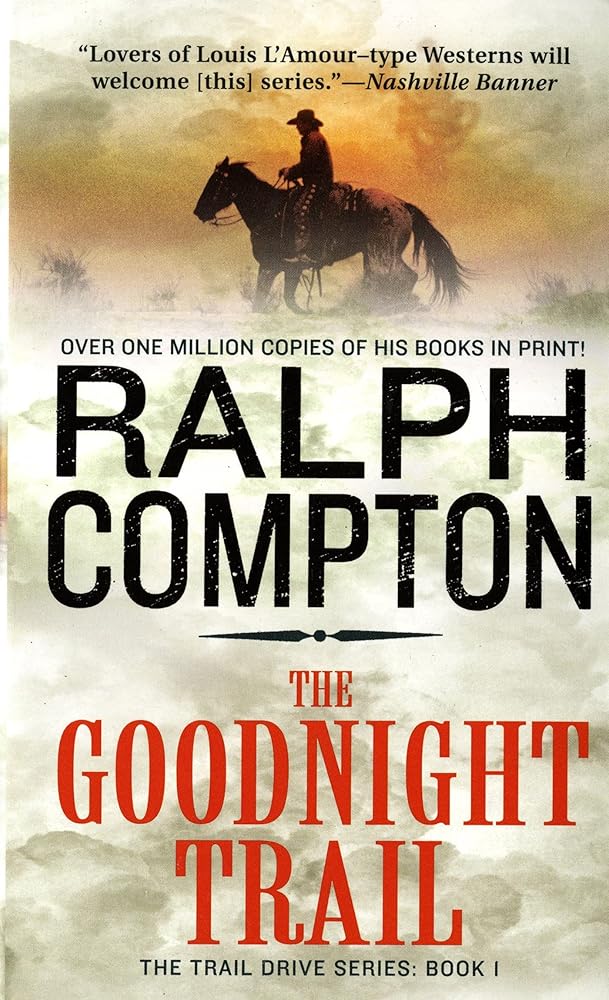 The Goodnight Trail (Trail Drive, No.1) cover image