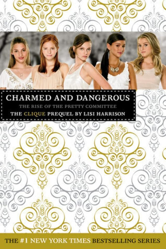 Charmed and Dangerous: The Clique Prequel cover image