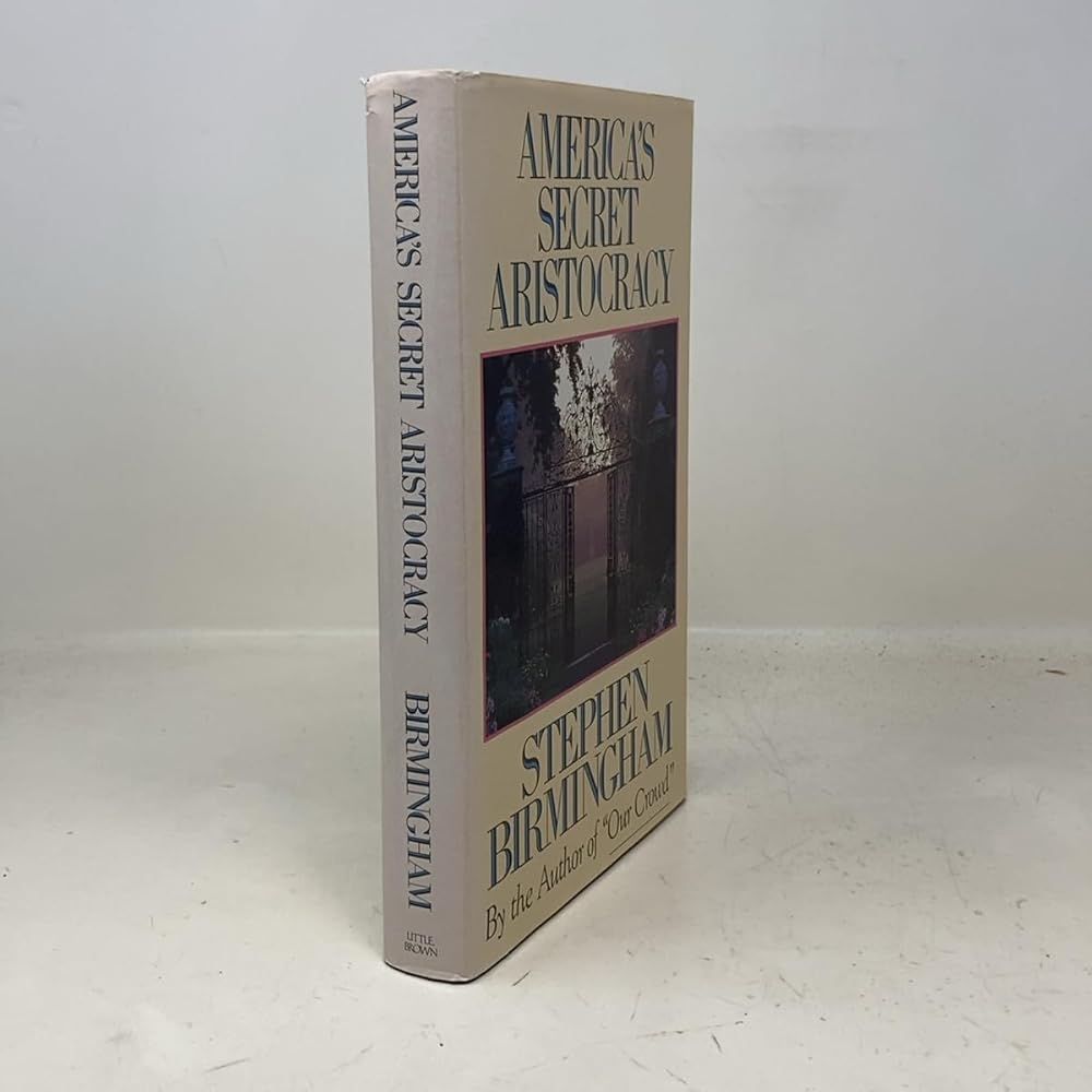 America's Secret Aristocracy cover image
