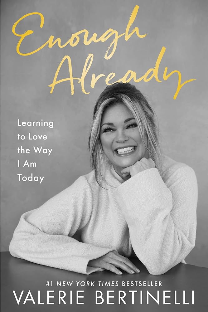 Enough Already: Learning to Love the Way I Am Today cover image