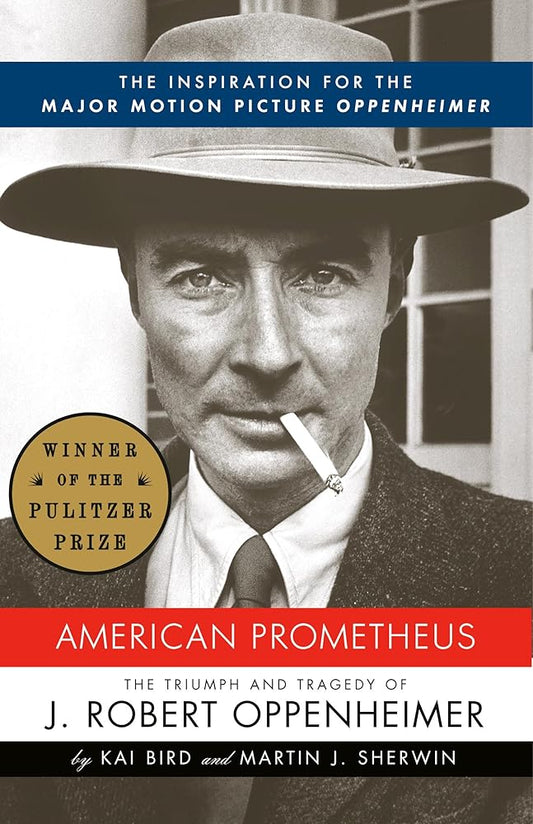 American Prometheus: The Inspiration for the Major Motion Picture OPPENHEIMER cover image