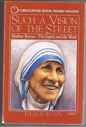 Such a Vision of the Street: Mother Teresa - The Spirit and the Work cover image