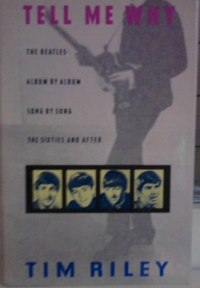 Tell Me Why: A Beatles Commentary cover image