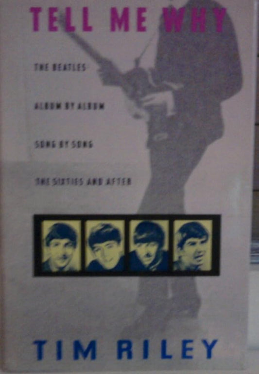 Tell Me Why: A Beatles Commentary cover image