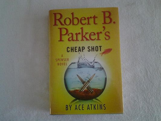 Robert B. Parker's Cheap Shot (Spenser) cover image