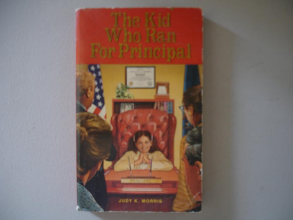 Kid Who Ran for Principal cover image