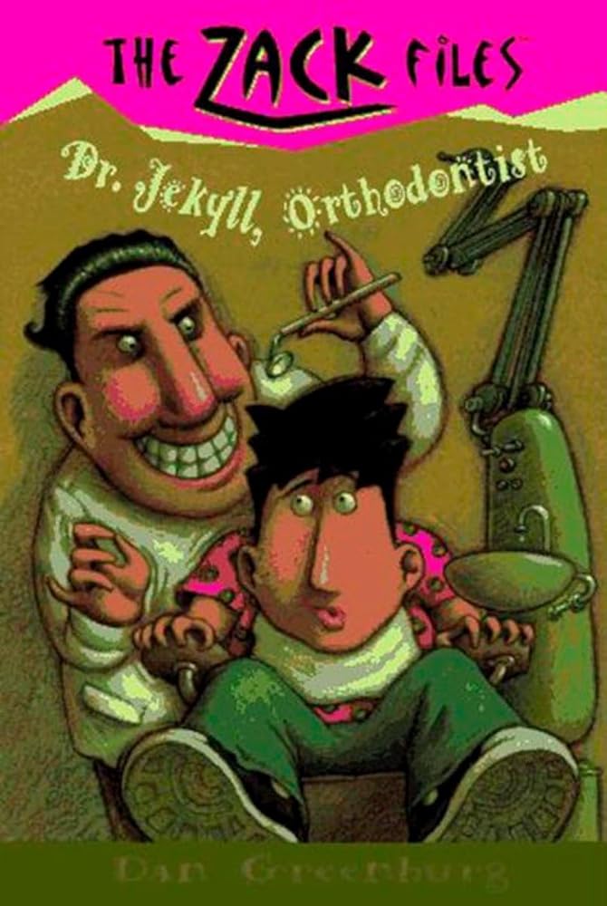 Zack Files 05: Dr. Jekyll, Orthodontist (The Zack Files) cover image