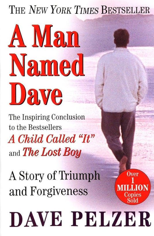 A Man Named Dave: A Story of Triumph and Forgiveness cover image