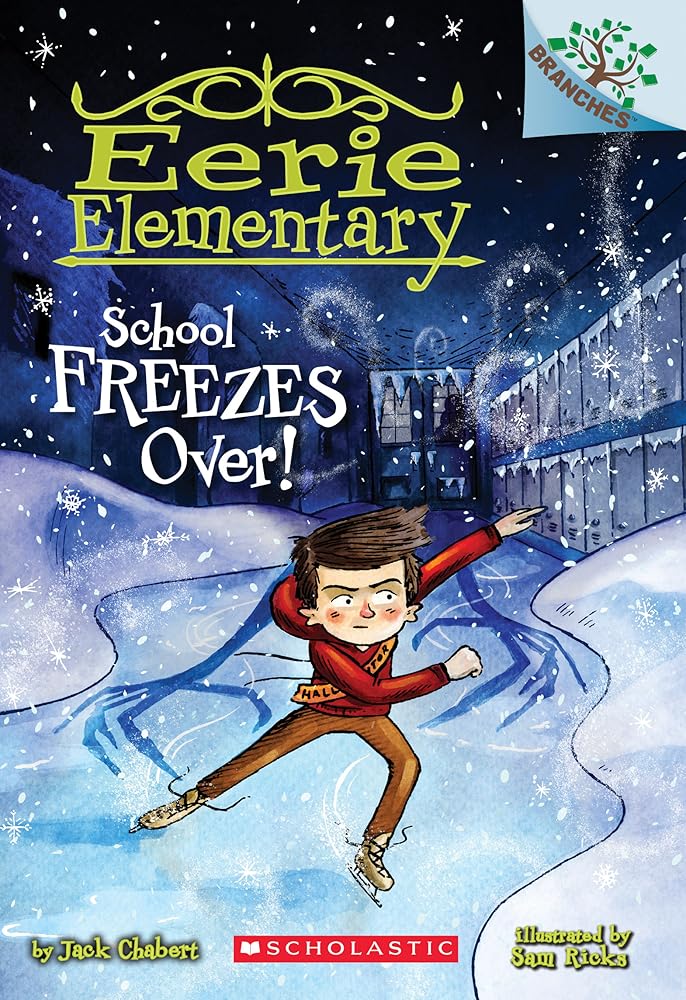School Freezes Over! (Eerie Elementary, #5) cover image