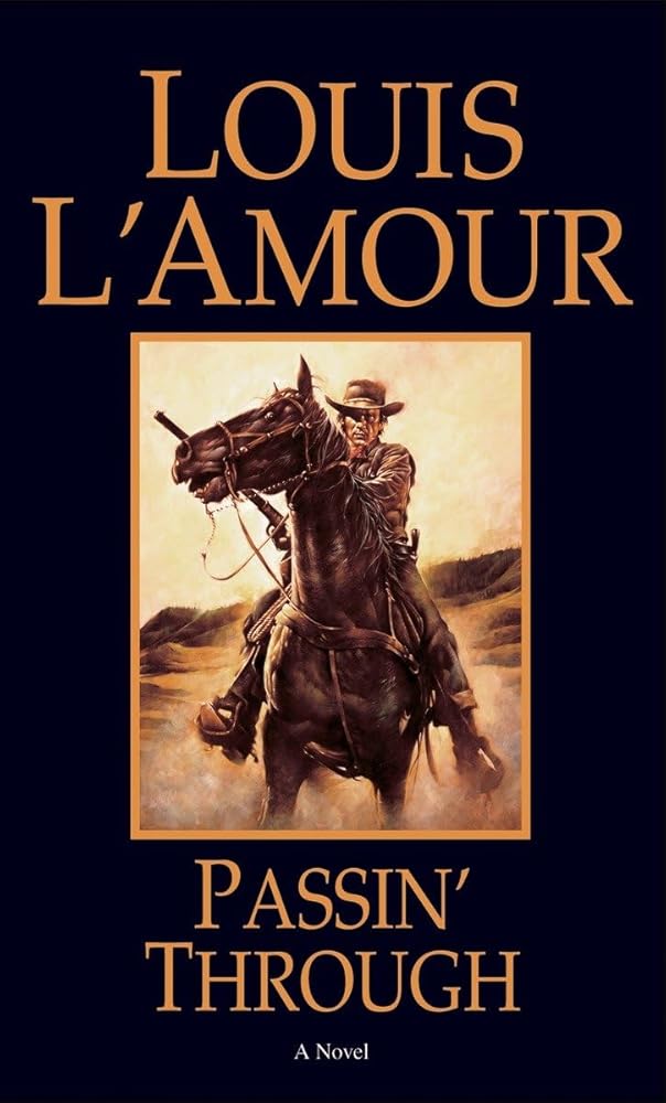 Passin' Through: A Novel (Louis L'Amour's Lost Treasures) cover image