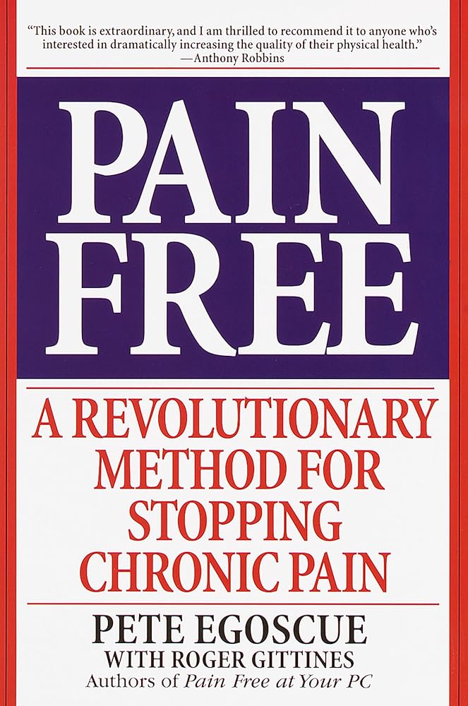 Pain Free: A Revolutionary Method for Stopping Chronic Pain cover image