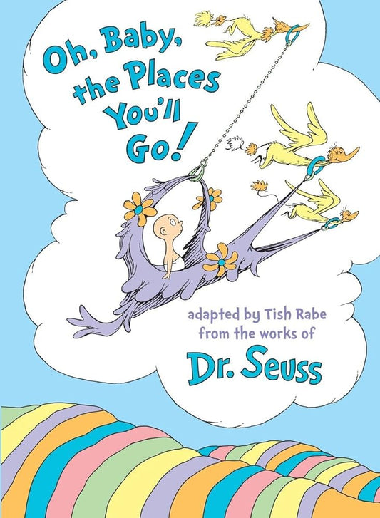 Oh, Baby, the Places You'll Go! cover image