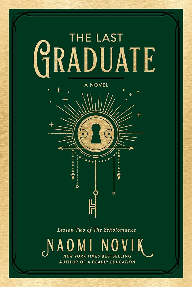 The Last Graduate: A Novel (The Scholomance) cover image