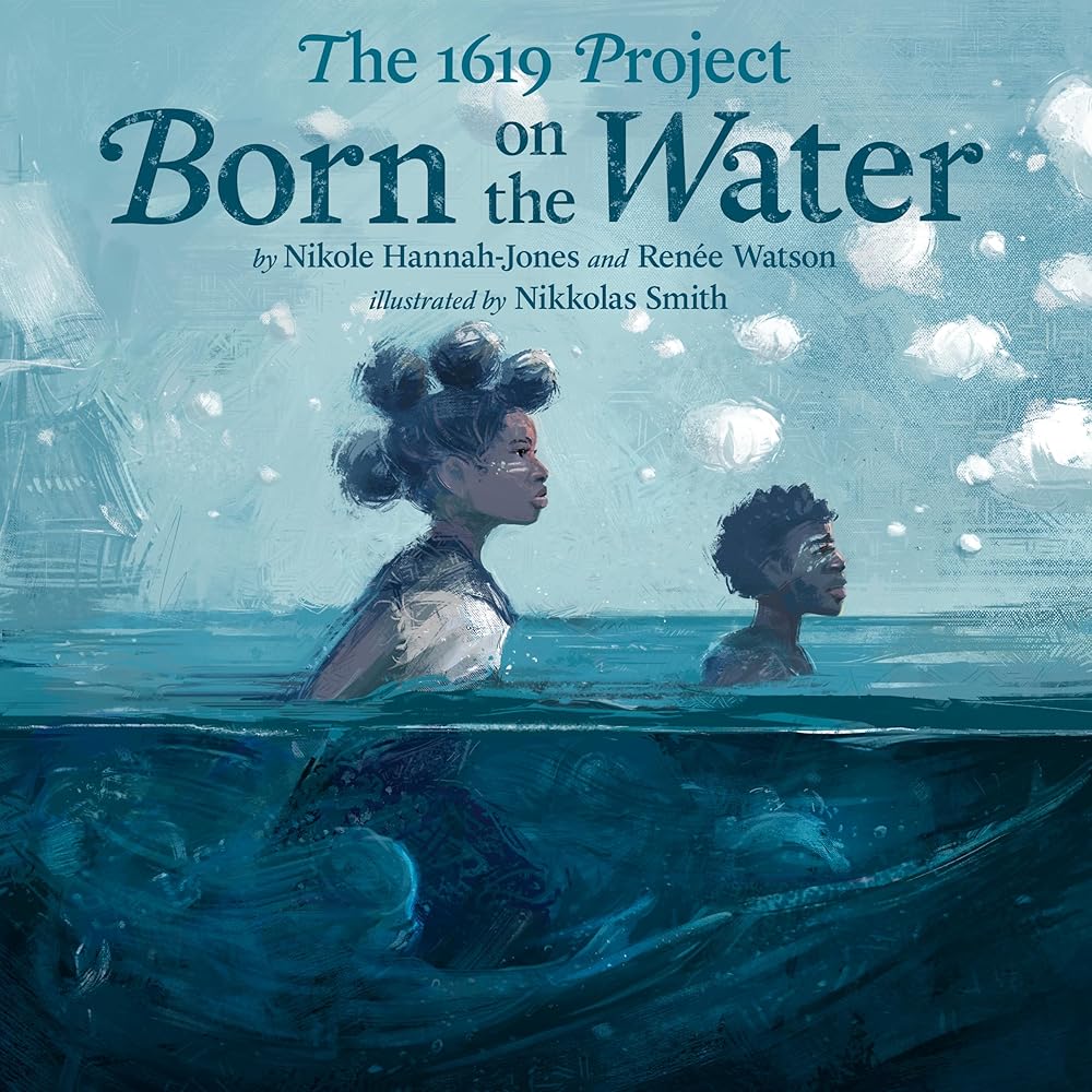 The 1619 Project: Born on the Water cover image
