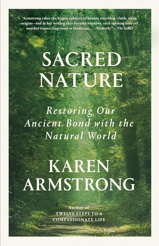 Sacred Nature: Restoring Our Ancient Bond with the Natural World cover image