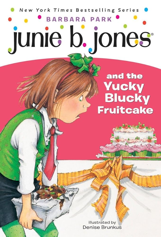 Junie B. Jones and the Yucky Blucky Fruitcake (Junie B. Jones, No. 5) cover image