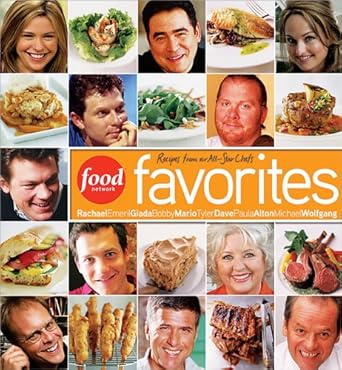 Food Network Favorites: Recipes from Our All-StarChefs cover image