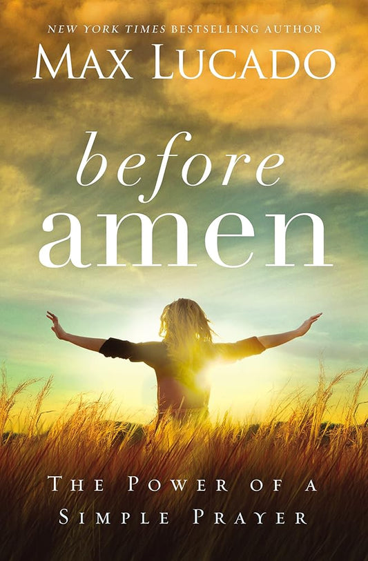 Before Amen: The Power of a Simple Prayer cover image