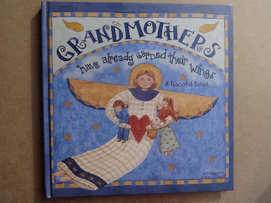 Grandmothers Have Already Earned Their Wings - A Record Book cover image