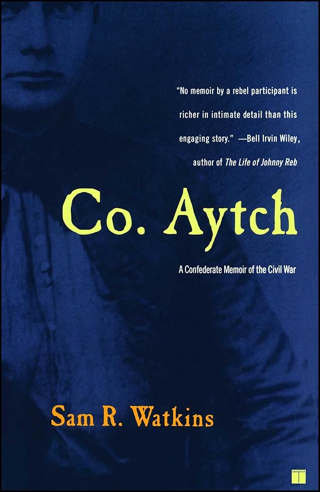 Co. Aytch: A Confederate Memoir of the Civil War cover image