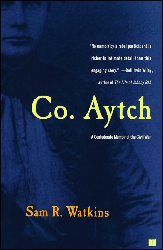 Co. Aytch: A Confederate Memoir of the Civil War cover image