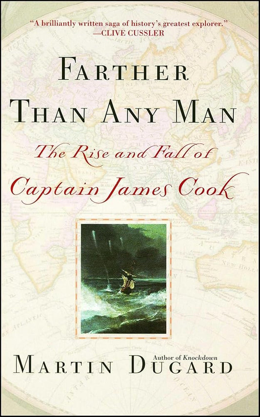 Farther Than Any Man: The Rise and Fall of Captain James Cook cover image