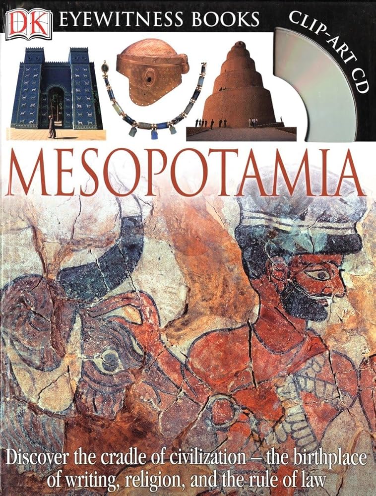 DK Eyewitness Books: Mesopotamia: Discover the Cradle of Civilization―the Birthplace of Writing, Religion, and the cover image