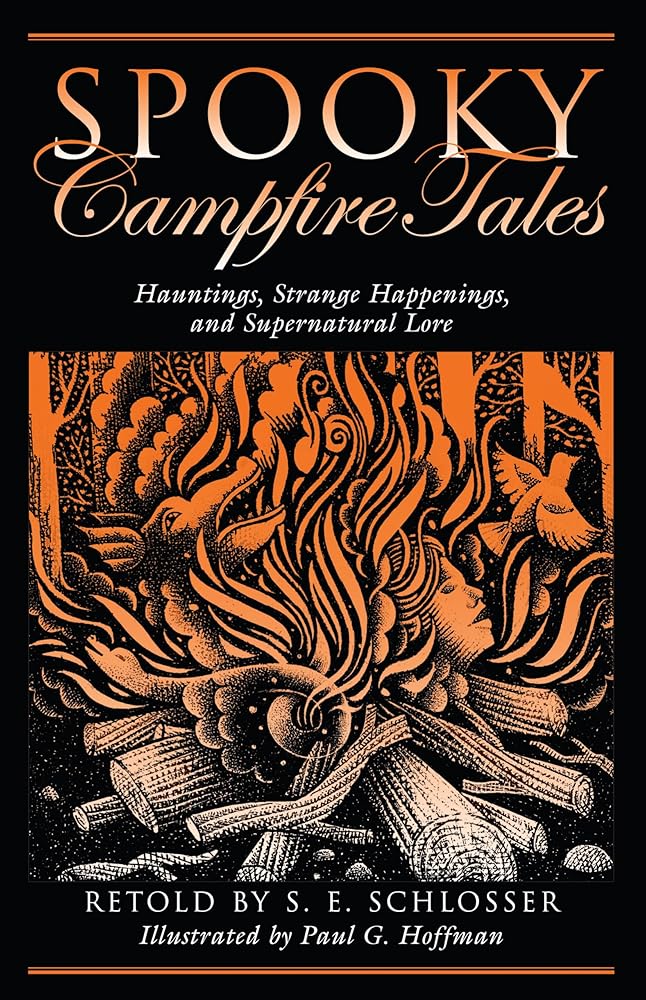 Spooky Campfire Tales: Hauntings, Strange Happenings, And Supernatural Lore cover image