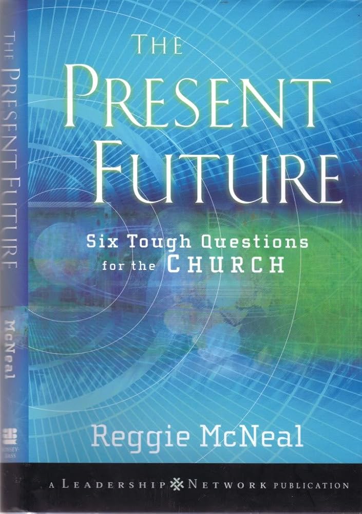 The Present Future: Six Tough Questions for the Church cover image
