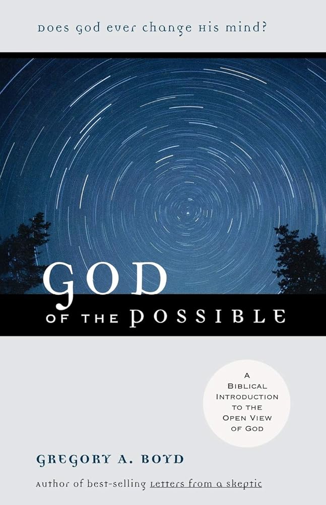 God of the Possible: A Biblical Introduction to the Open View of God cover image