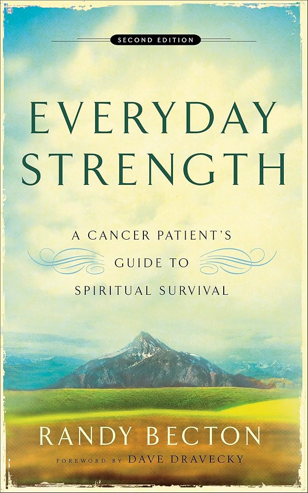 Everyday Strength: A Cancer Patient's Guide to Spiritual Survival cover image