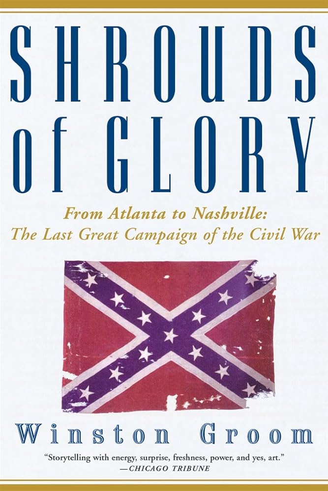Shrouds of Glory: From Atlanta to Nashville: The Last Great Campaign of the Civil War cover image