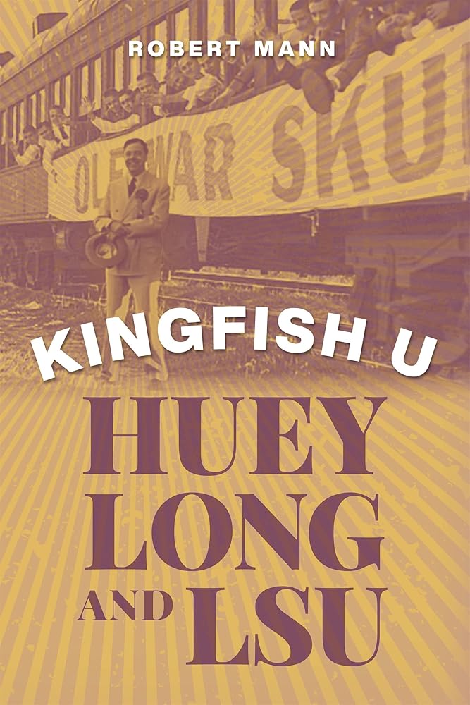 Kingfish U: Huey Long and LSU cover image